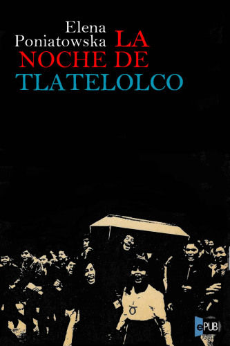 descargar libro La noche de Tlatelolco