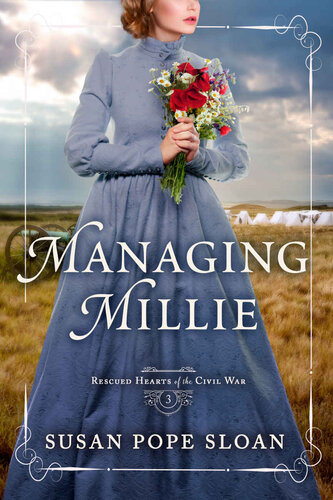 descargar libro Managing Millie: Rescued Hearts of the Civil War ~ Book 3