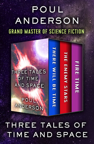 descargar libro Three Tales of Time and Space: There Will Be Time, The Enemy Stars, and Fire Time