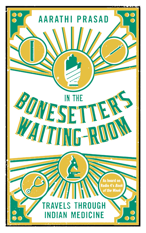 descargar libro In the Bonesetter's Waiting Room: Travels Through Indian Medicine