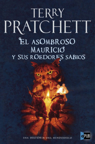 descargar libro El asombroso Mauricio y sus roedores sabios