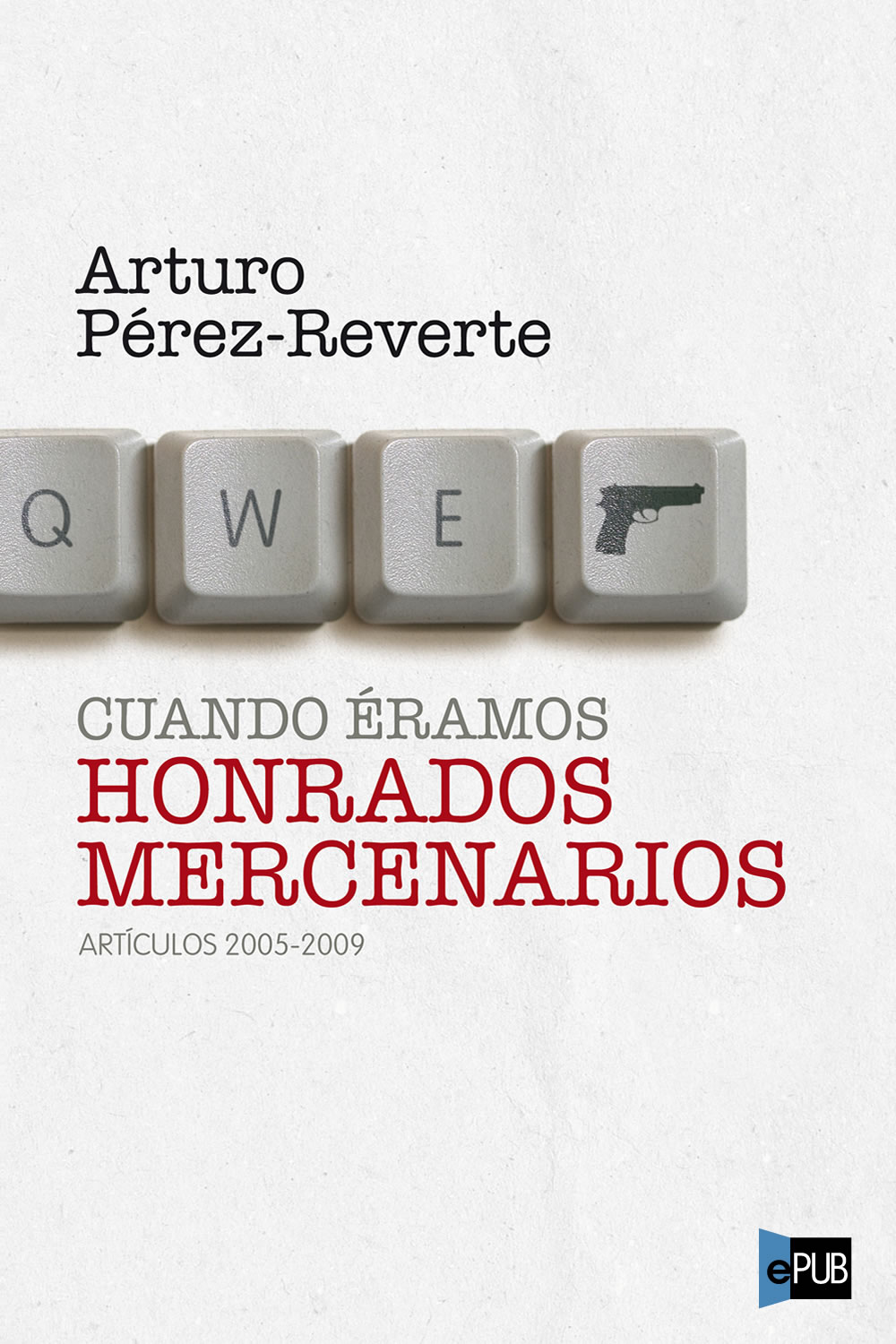 libro gratis Cuando éramos honrados mercenarios