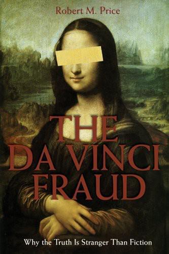 libro gratis The Da Vinci Fraud: Why the Truth Is Stranger Than Fiction