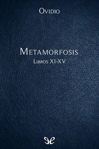 descargar libro Metamorfosis Libros XI-XV