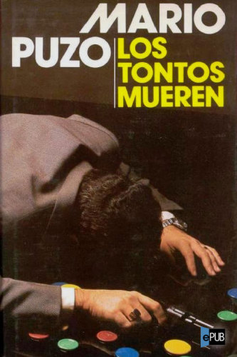 descargar libro Los tontos mueren