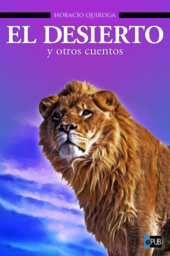 descargar libro El desierto y otros cuentos