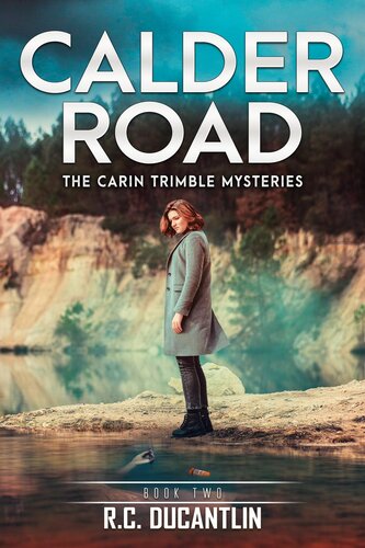 descargar libro Calder Road (The Carin Trimble Mysteries, #1)