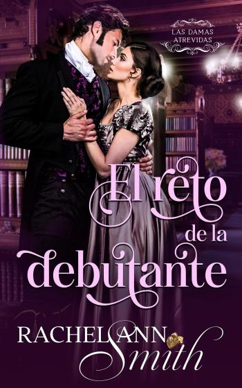 descargar libro El reto de la debutante (Las damas atrevidas #01)