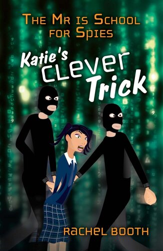 descargar libro The Mr Is School For Spies: Katie's Clever Trick