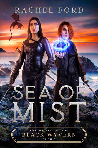 libro gratis Sea of Mists (Knight Protector: Black Wyvern Book 3)