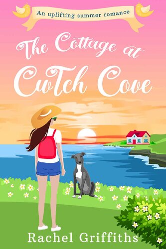 descargar libro The Cottage at Cwtch Cove: A gorgeously uplifting romance