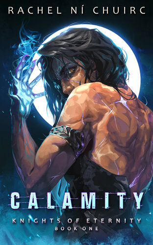 descargar libro Calamity (Knights of Eternity Book 1)