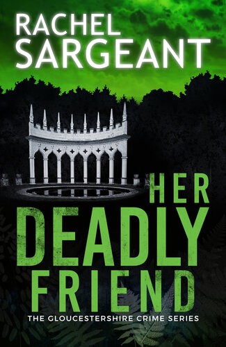 descargar libro Her Deadly Friend (The Gloucestershire Crime Series Book 1)