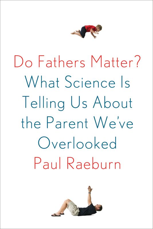 descargar libro Do Fathers Matter?: What Science Is Telling Us About the Parent We've Overlooked