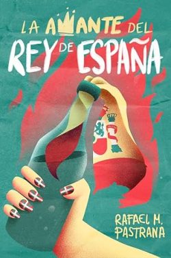 libro gratis La amante del rey de España