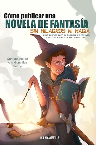 descargar libro Cómo publicar una novela de fantasía sin milagros ni magia