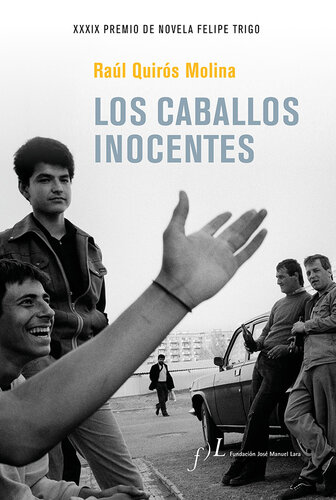 descargar libro Los caballos inocentes: XXXIX Premio de Novela Felipe Trigo