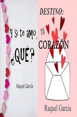 descargar libro Y si te amo, ¿qué? Y Destino: tu corazón (pack)