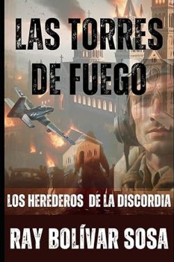 descargar libro Los herederos de la discordia (Las torres de fuego 1)