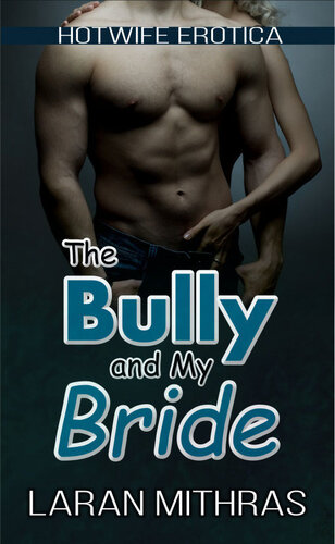 descargar libro The Bully and My Bride