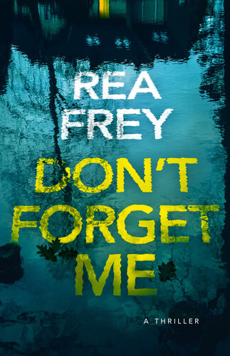 descargar libro Don't Forget Me: A Thriller