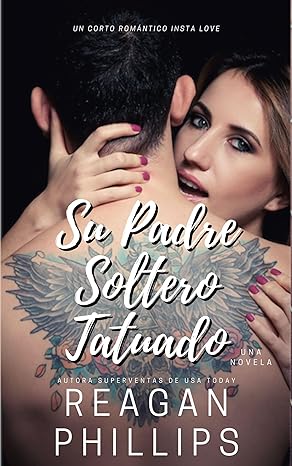 descargar libro Su Padre Soltero Tatuado (Tattooed And Taken #06)