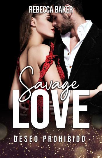 descargar libro Savage Love: Deseo Prohibido