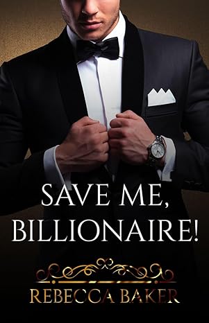 descargar libro Save me, Billionaire (Eres mía #01)