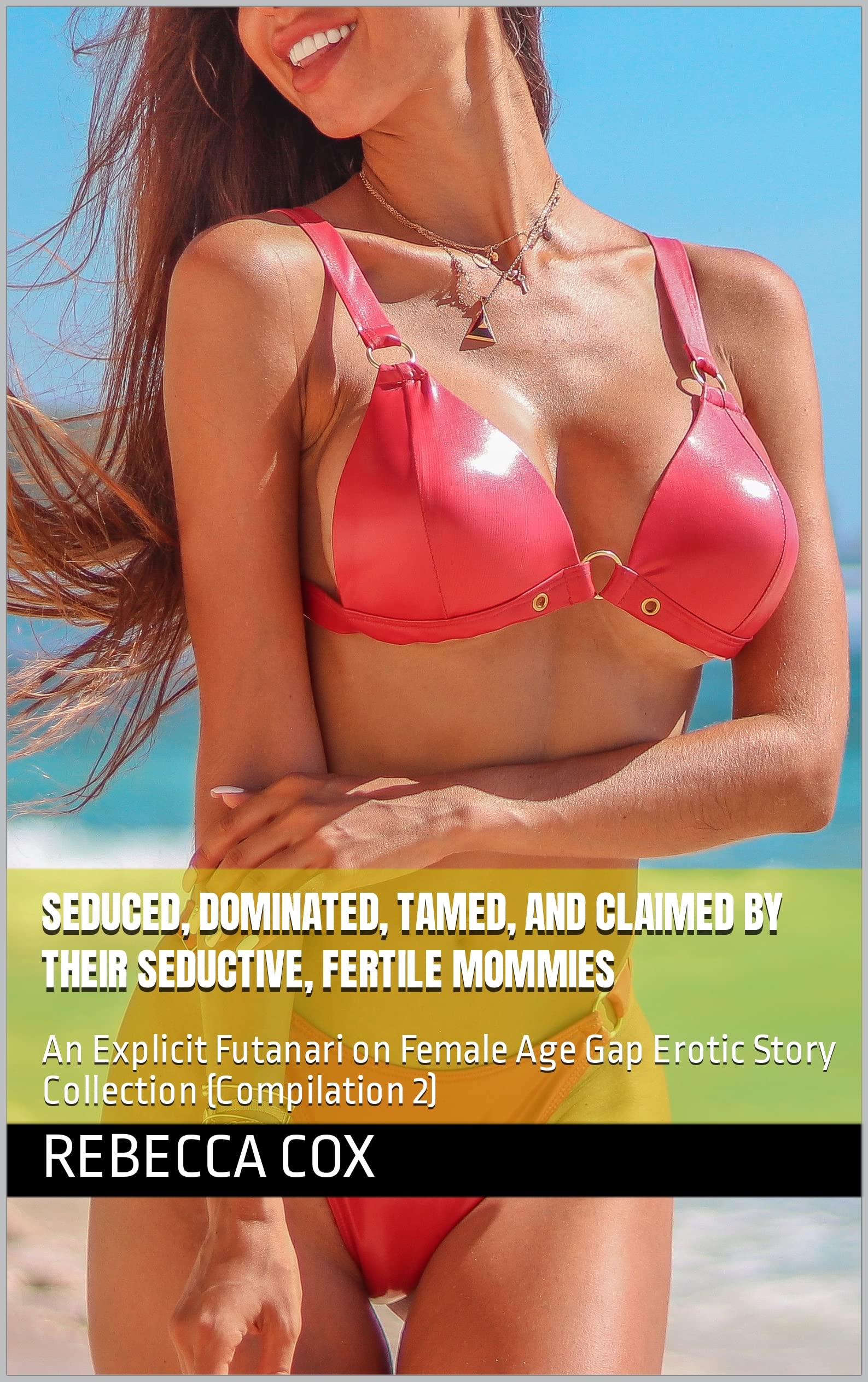 descargar libro Seduced, Dominated, Tamed, and Claimed by their Seductive, Fertile Mommies : An Explicit Futanari on Female Age Gap Erotic Story Collection (Compilation 2)