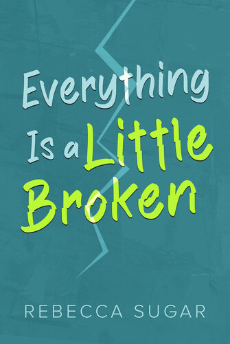 descargar libro Everything Is a Little Broken