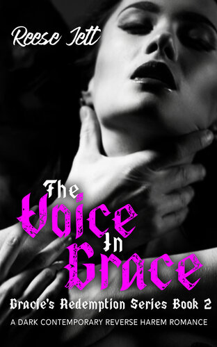 descargar libro The Voice in Grace: A Dark Contemporary Why Choose Romance (Gracie's Redemption Series Book 2)