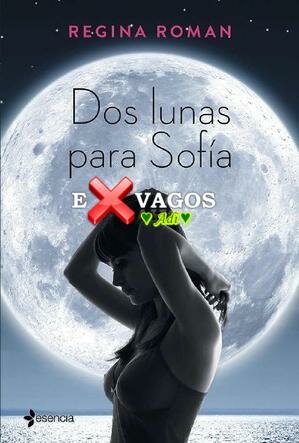 descargar libro Dos lunas para Sofía (Volumen independiente) (Spanish Edition)