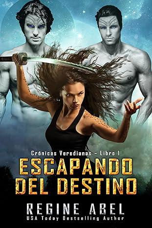 libro gratis Escapando del destino (Crónicas Veredianas #01)