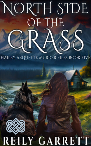 descargar libro North Side Of The Grass: A murder mystery with a psychic twist. (Hailey Arquette Murder Files Book 5)