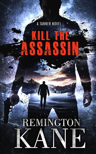 libro gratis Kill The Assassin (A Tanner Novel Book 56)