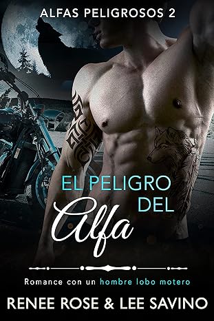 descargar libro El peligro del alfa (Alfas Peligrosos #02)