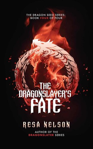 descargar libro The Dragonslayer's Fate: The Dragon Seed Series: Book Four of Four