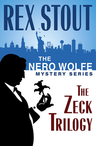 descargar libro The Nero Wolfe Mystery Series: The Zeck Trilogy: And Be a Villain, The Second Confession, In the Best Families