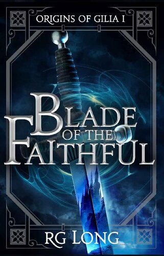 descargar libro Blade of the Faithful (Origins of Gilia Book 1)