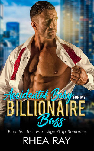 descargar libro Accidental Baby For My Billionaire Boss: Enemies To Lovers Age Gap Romance