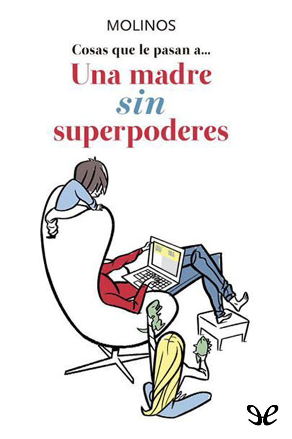 descargar libro Cosas que le pasan a una madre sin superpoderes