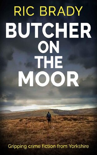 descargar libro Butcher on the Moor: Gripping crime fiction from Yorkshire (The Yorkshire detective mystery series Book 2)