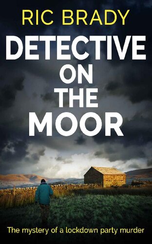 descargar libro Detective on the Moor: The mystery of a lockdown party murder (The Yorkshire detective mystery series Book 4)