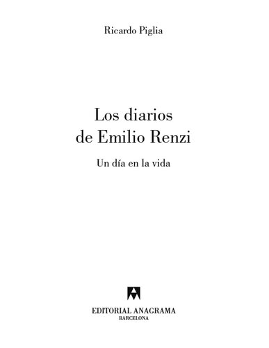 descargar libro Los diarios de Emilio Renzi (III): Un día en la vida