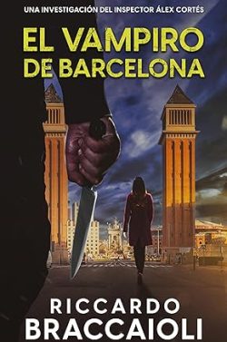 descargar libro El vampiro de Barcelona (Inspector Álex Cortés 5)