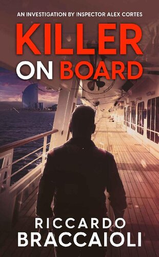 descargar libro Killer on Board: An investigation by Inspector Alex Cortes (Inspector Alex Cortes - Police Crime and Mystery Book 2)
