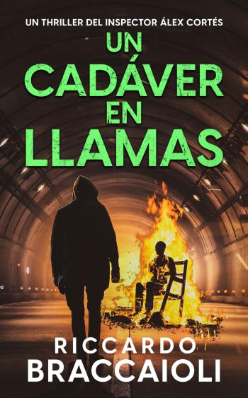 descargar libro Un Cadáver en Llamas (Inspector Álex Cortés #07)