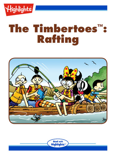 descargar libro The Timbertoes: Rafting