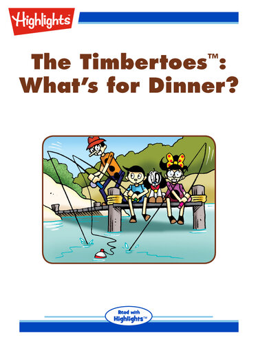 descargar libro The Timbertoes: What's for Dinner?