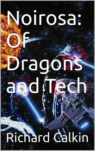 descargar libro Noirosa: Of Dragons and Tech